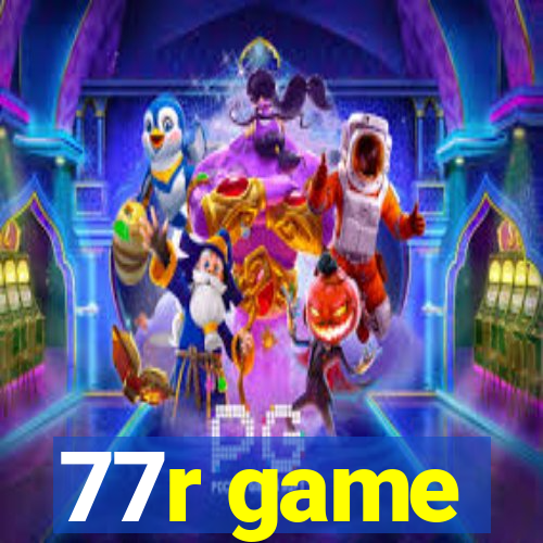 77r game